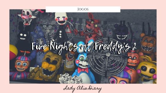 Jogue Cinco noites Five nights at Freddy's 2, um jogo de FNAF - Freddy